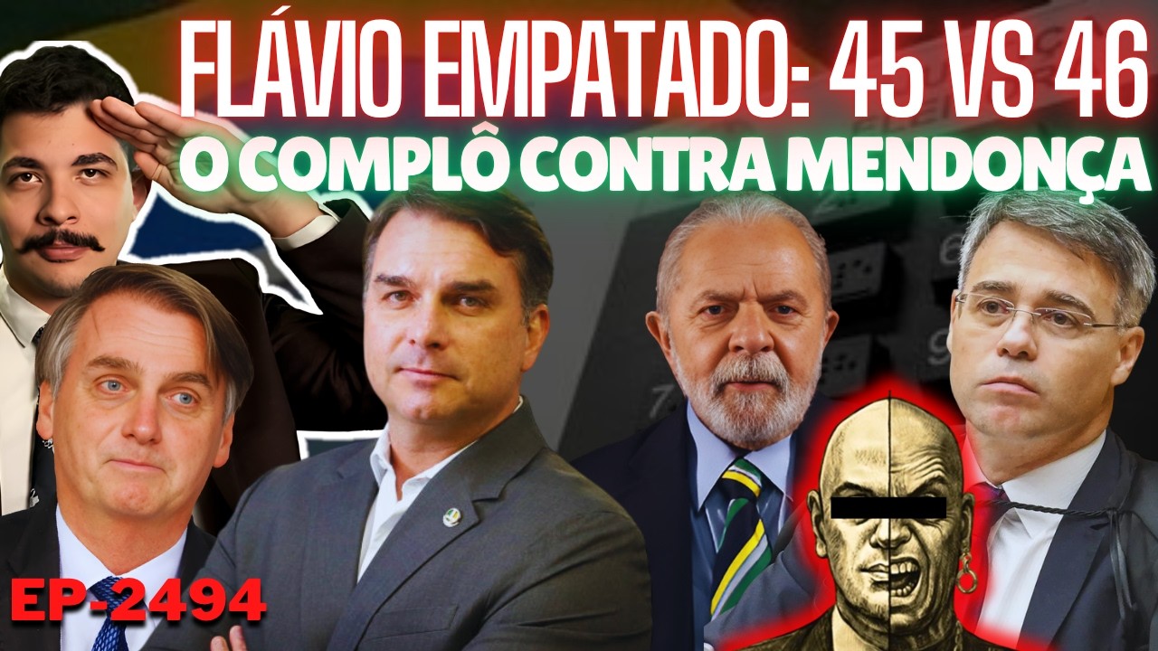 Flávio EMPATADO: 45 vs 46 + O Complô de Lula e D.Pedro CONTRA Mendonça + As Certezas CAEM por Terra.