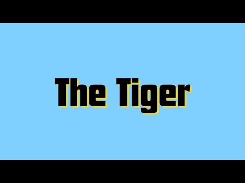 The Tiger