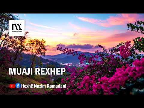 HYTBE|MUAJI REXHEP|Hoxhë Nazim Ramadani