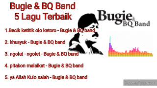 Download lagu 5 lagu pilihan Bugie & BQ band | Bugie sholawat | lagu religi mp3