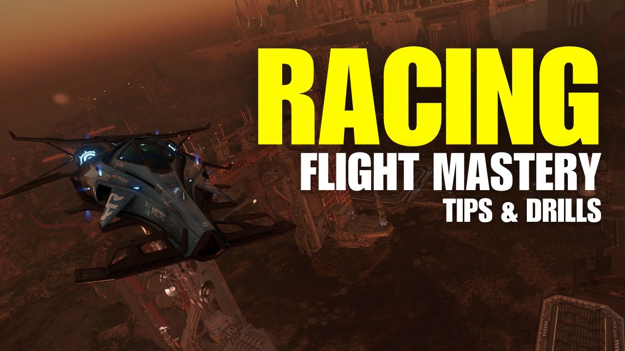 Star Citizen | Racing Fundamentals: Mastering Flight