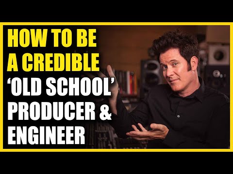 How To Be A Credible 'Old School' Producer and Engineer - FAQ Friday