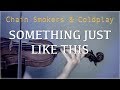 Chain Smokers Coldplay Something Just Like This For Violin And Piano COVER
