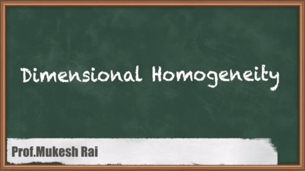 Dimensional Homogeneity - Dimensional Analysis and Hydraulic Similitude - GATE Hydraulics