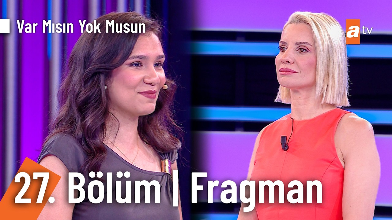 Esra Erol İle Var Mısın Yok Musun | 27. Bölüm Fragman @VarMısınYokMusunatv