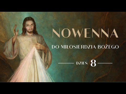 Nowenna do Miłosierdzia Bożego - Dzień 8: Modlitwa za dusze w czyśćcu cierpiące [#8]