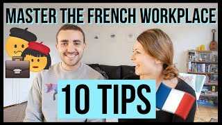 10 Tips For Working With French Colleagues | The French workplace