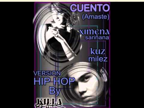 CUENTO (hip hop remix) Kuz Milez ft Ximena Sariñana