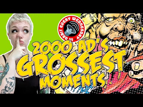 2000 AD's grossest moments! – In Orbit Every Wednesday