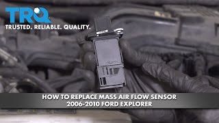How To Replace Mass Airflow Sensor 2006-2010 Ford Explorer