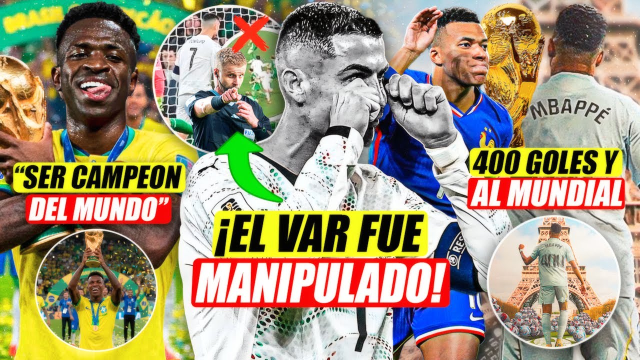 💣 ¡EL VAR FUE MANIPULADO PARA PERJUDICAR A CRISTIANO! | MBAPPE ROMPE RECORD | BRASIL QUIERE LA COPA
