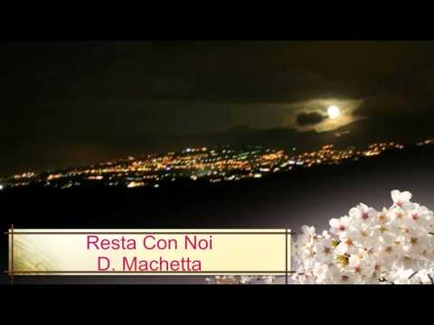 Resta Con Noi - D. Machetta