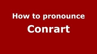 How to pronounce Conrart