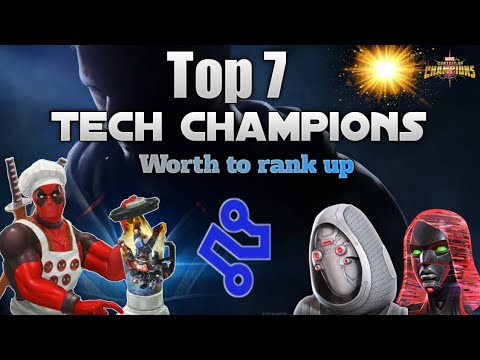 Top 7 Tech Champions (Worth to rank up)- Marvel Contest of Champions