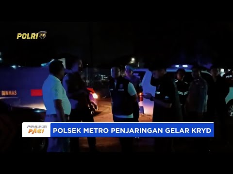 POLSEK METRO PENJARINGAN MENGGELAR KEGIATAN RUTIN TINGKATKAN JAGA KAMTIBMAS