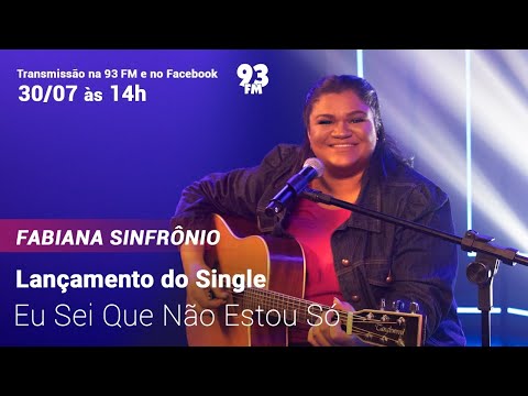 Lançamento de Single e Clipe - Eu sei que não estou só - Fabiana Sinfrônio