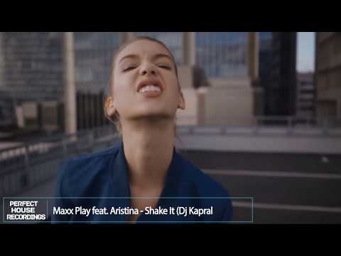 Maxx Play ft Aristina - Shake It (Dj Kapral Remix) Deep House Music