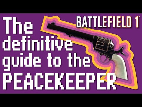 The DEFINITIVE Guide For Unlocking The PEACEKEEPER in Battlefield 1!