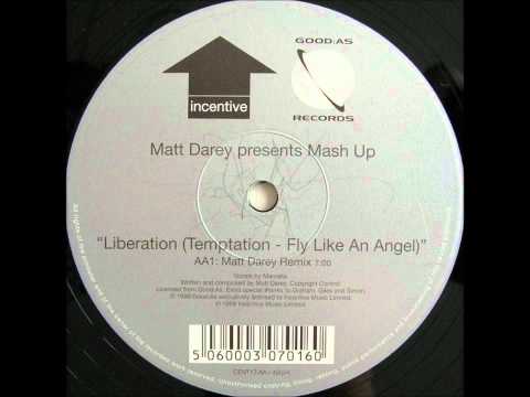 Matt Darey Pres. Mash Up - Liberation (Temptation-Fly Like An Angel) (Matt Darey Rmx) [CENT1T] 1999