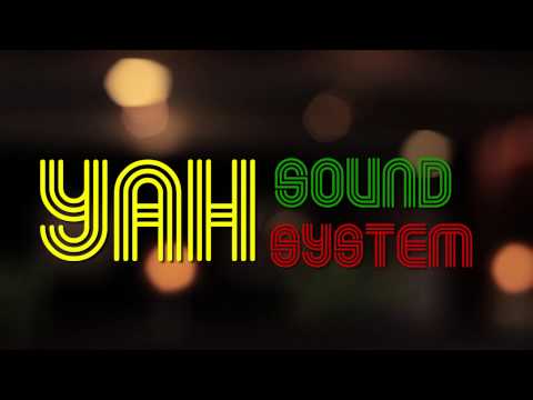 Yah Sound System!  Thursday Nights!