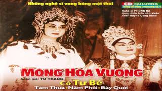 Mộng Hoa Vương - Cải Lương Kinh Điển - Trước 1975 - Năm Nghĩa