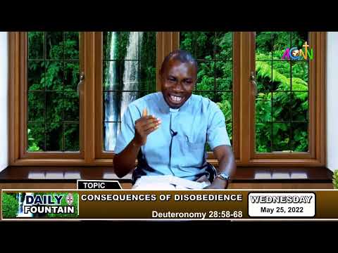 DAILY FOUNTAIN DEVOTIONAL OF MAY 25, 2022 - THE REV'D ISAAC ADEIZA AJAYI