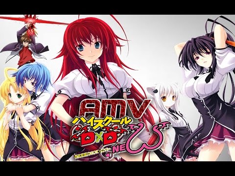 「AMV」• HighSchool DxD New