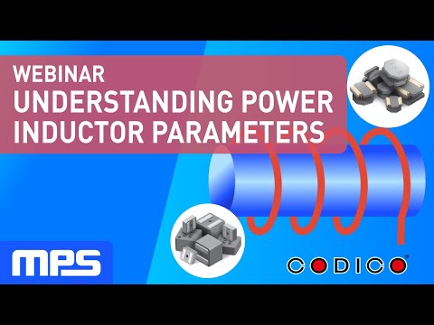Webinar: Understanding Power Inductor Parameters
