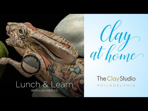 Clay at Home: Artist Talk with Lisa Naples