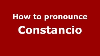 How to pronounce Constancio