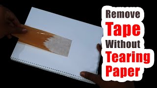 How to remove tape without tearing paper