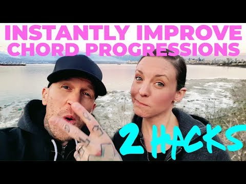 2 Hacks to Instantly Improve Your Chord Progressions