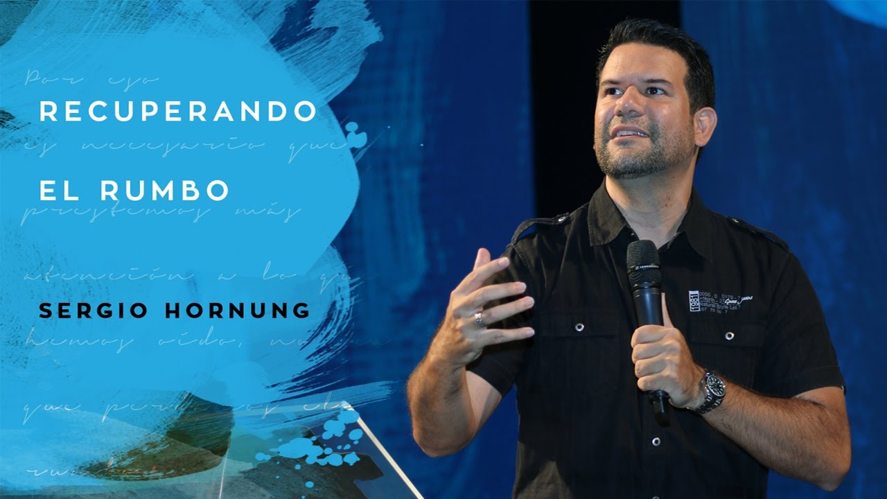 RECUPERANDO EL RUMBO - SERGIO HORNUNG