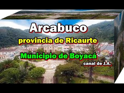 Arcabuco ubicado en la provincia de Ricaurte   Municipio de Boyacá