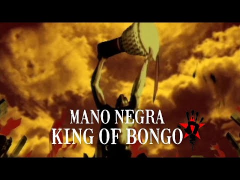 Mano Negra - King Of Bongo (Official Music Video)