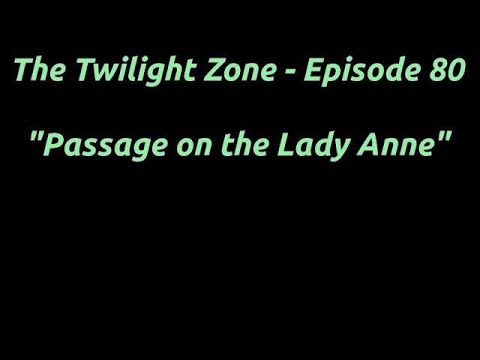 "Passage on the Lady Anne" - The Twilight Zone - BBC Radio 4 - Episode 80