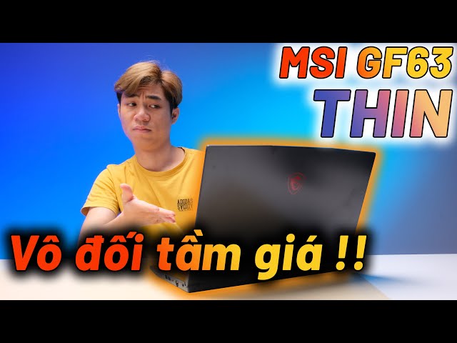  Laptop MSI Gaming GF63 Thin 11UC 443VN (I5-11400H/ 8GB RAM/ 512GB SSD/ 15.6