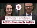 Verhalten Erklären Attribution Nach Kelley Sozialpsychologie Mit Prof Erb
