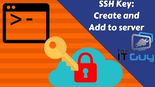 How to Create an SSH key and add it to your server