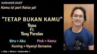 Download lagu Tetap Bukan Kamu (Karaoke Duet) | Male Part Only - Tanpa Vokal Cewek | Raisa, Rony Parulian mp3