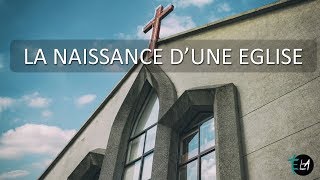 LA NAISSANCE D'UNE ÉGLISE - 1/5