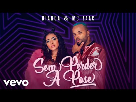 Bianca, ZAAC - Sem Perder a Pose