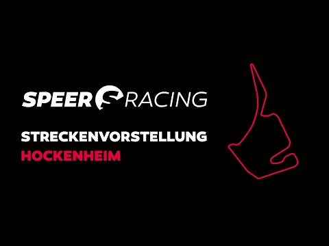 Speer Racing - Streckenvorstellung Hockenheimring