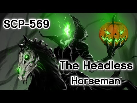 SCP-569!! l หัวมนุษย์ล่องหนหลายหน้า!! l The Headless Horseman!! lคนหัวขาดขี่ม้า!! lเรื่องเล่าสยอง!!💥