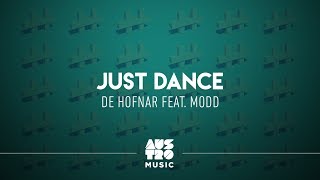 De Hofnar feat. MODD - Just Dance (EP: Kings and Queens, Pt. 2)