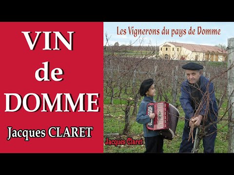 VIN DE DOMME (paroles musique Jacques CLARET) chant Josiane BIENVENUE