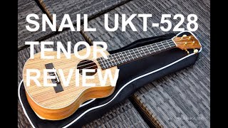 Got A Ukulele Reviews - Snail UKT-528 Tenor