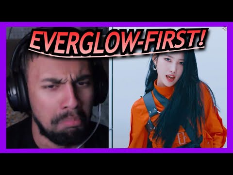 FIRST TIME REACTION TO EVERGLOW (에버글로우) - FIRST MV | THIS WENT INSANE!!
