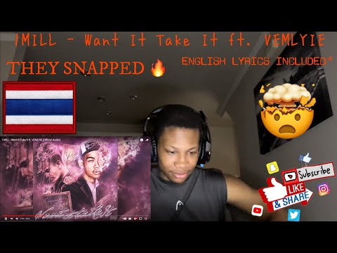 THAILAND RAP REACTION 1MILL - Want It Take It ft. VEMLYIE (Official Audio) | LMERicoTv Reaction