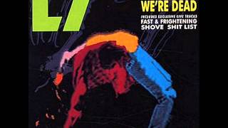 L7 - (Right On) Thru (Live) - EP 1992